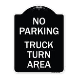 No Parking Sign No Parking - Truck Turn Area