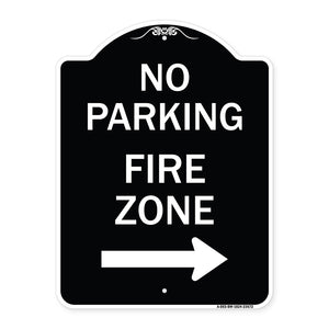 No Parking Sign Fire Zone with Right Arrow