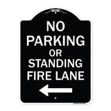 No Parking or Standing Fire Lane (With Left Arrow)