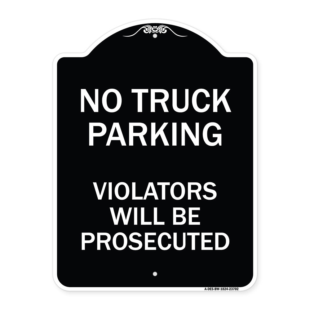 No Parking No Truck Parking Violators Will Be Prosecuted