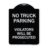 No Parking No Truck Parking Violators Will Be Prosecuted