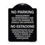 No Parking Management Not Responsible for Theft or Damage to Vehicle or Contents
