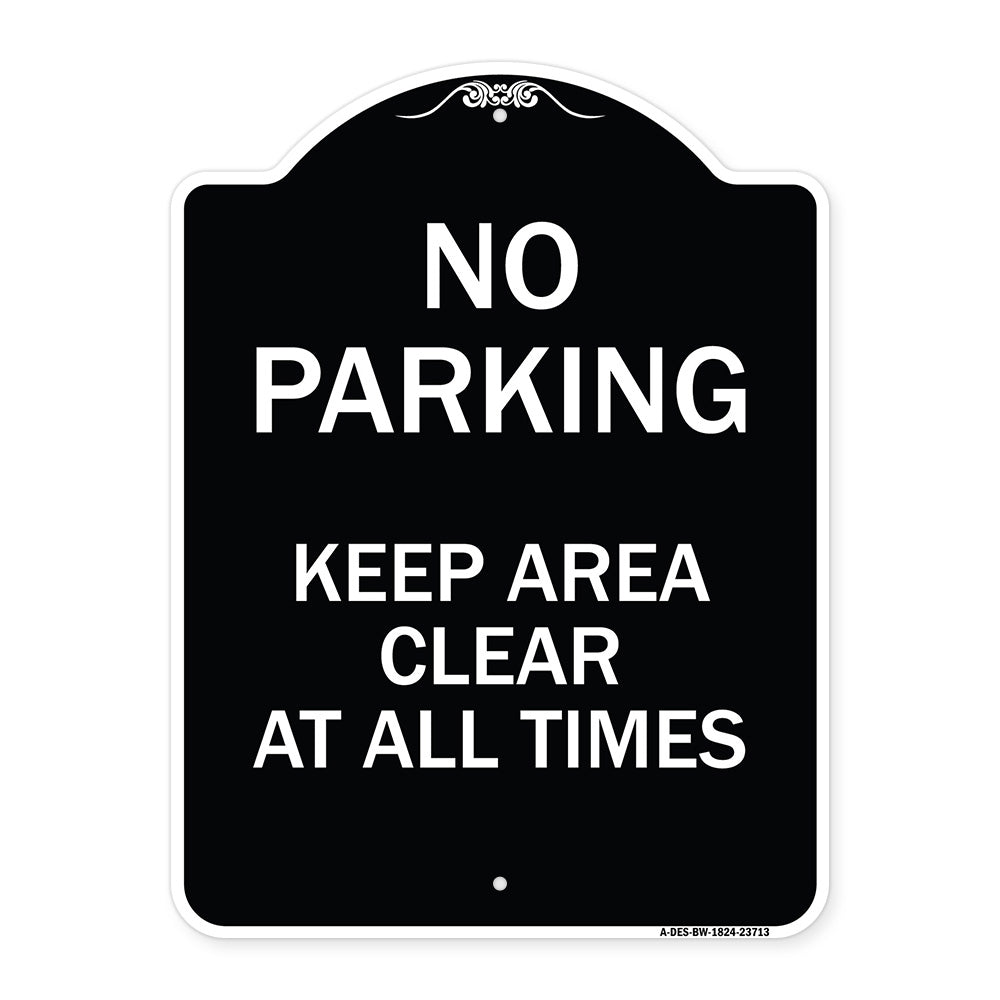 No Parking Keep Area Clear at All Times