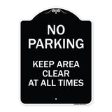No Parking Keep Area Clear at All Times