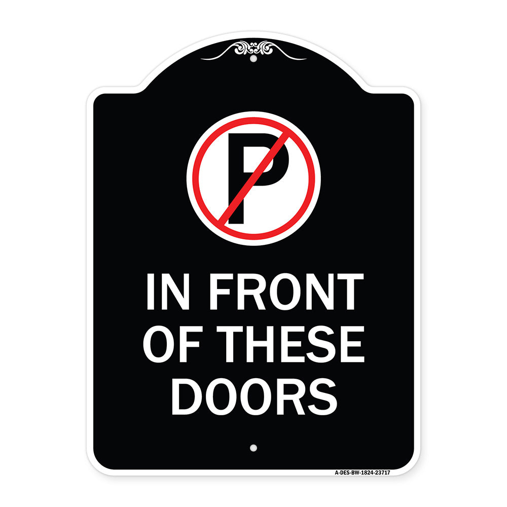 No Parking in Front of These Doors with Graphic