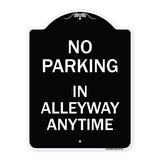 No Parking in Alleyway Anytime