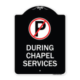 No Parking During Chapel Services