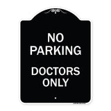 No Parking Doctors Only