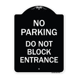 No Parking Do Not Block Entrance