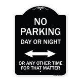 No Parking Day or Night or ANY Other Time for That Matter