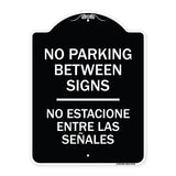 No Parking Between Signs - No Estacione Entre Las Senales