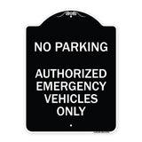 No Parking Authorized Emergency Vehicles Only