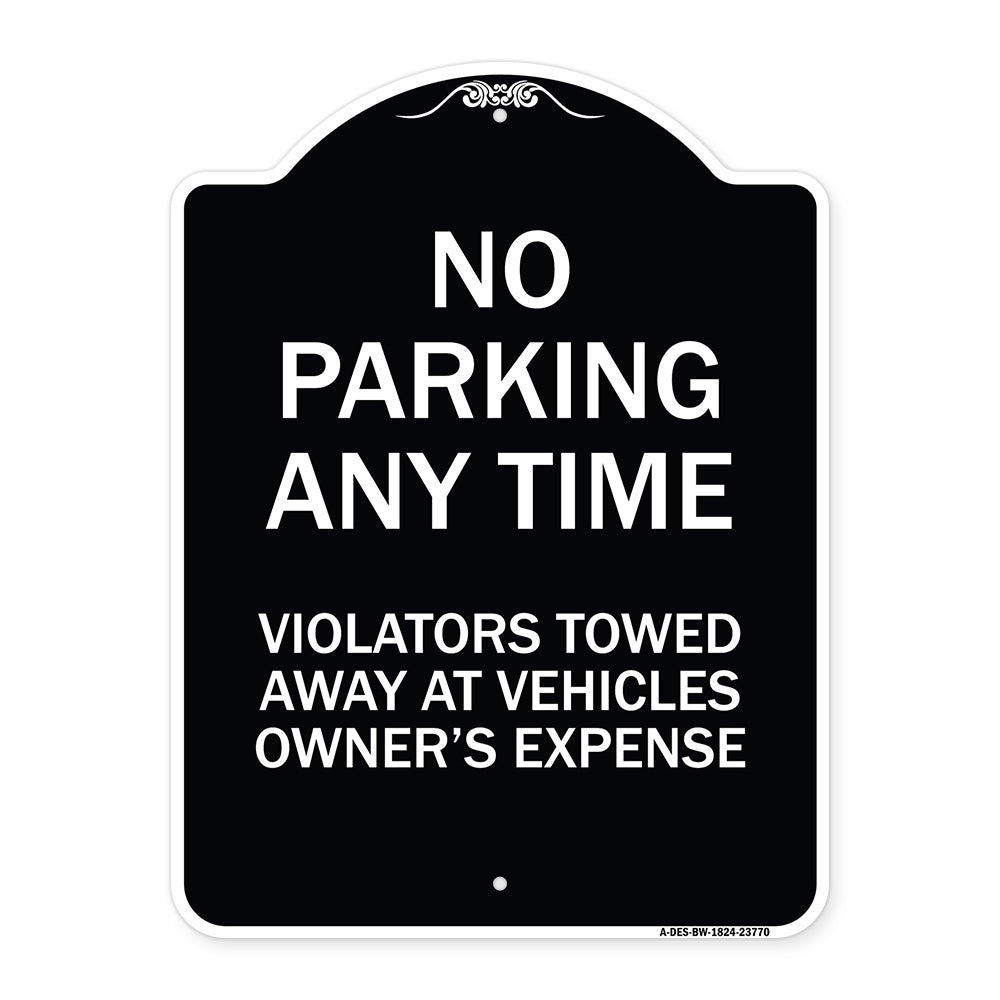 No Parking Anytime Violators Towed Away