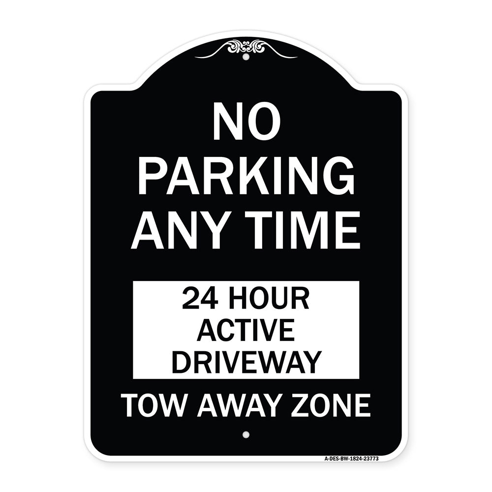 No Parking Anytime 24 Hour Active Driveway Tow Away Zone