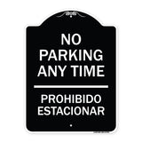 No Parking Anytime & Prohibido Estacionar