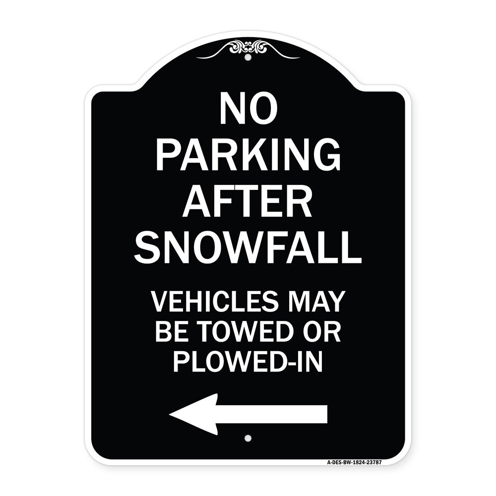 No Parking After Snowfall Vehicles May Be Towed or Plowed-In with Left Arrow