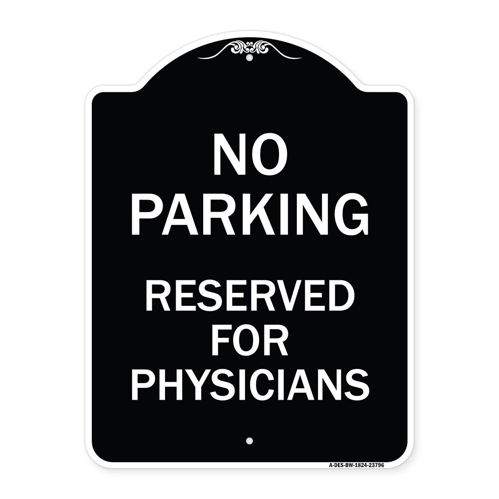 No Parking - Reserved for Physicians