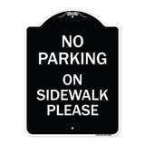 No Parking - on Sidewalk Please
