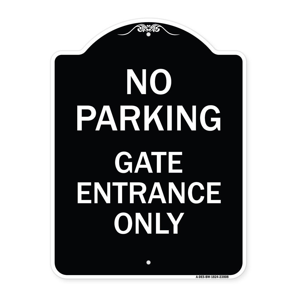 No Parking - Gate Entrance Only