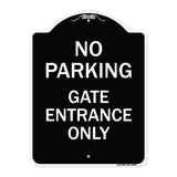 No Parking - Gate Entrance Only