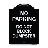 No Parking - Do Not Block Dumpster