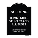 No Idling Commercial Vehicles and All Buses 13 CCR 2480 and 2485 Penalties Apply