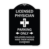 Licensed Physician Parking Only Violators Should Have Their Heads Examined