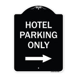 Hotel Parking Only (With Right Arrow)