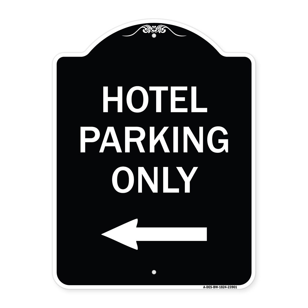 Hotel Parking Only (With Left Arrow)
