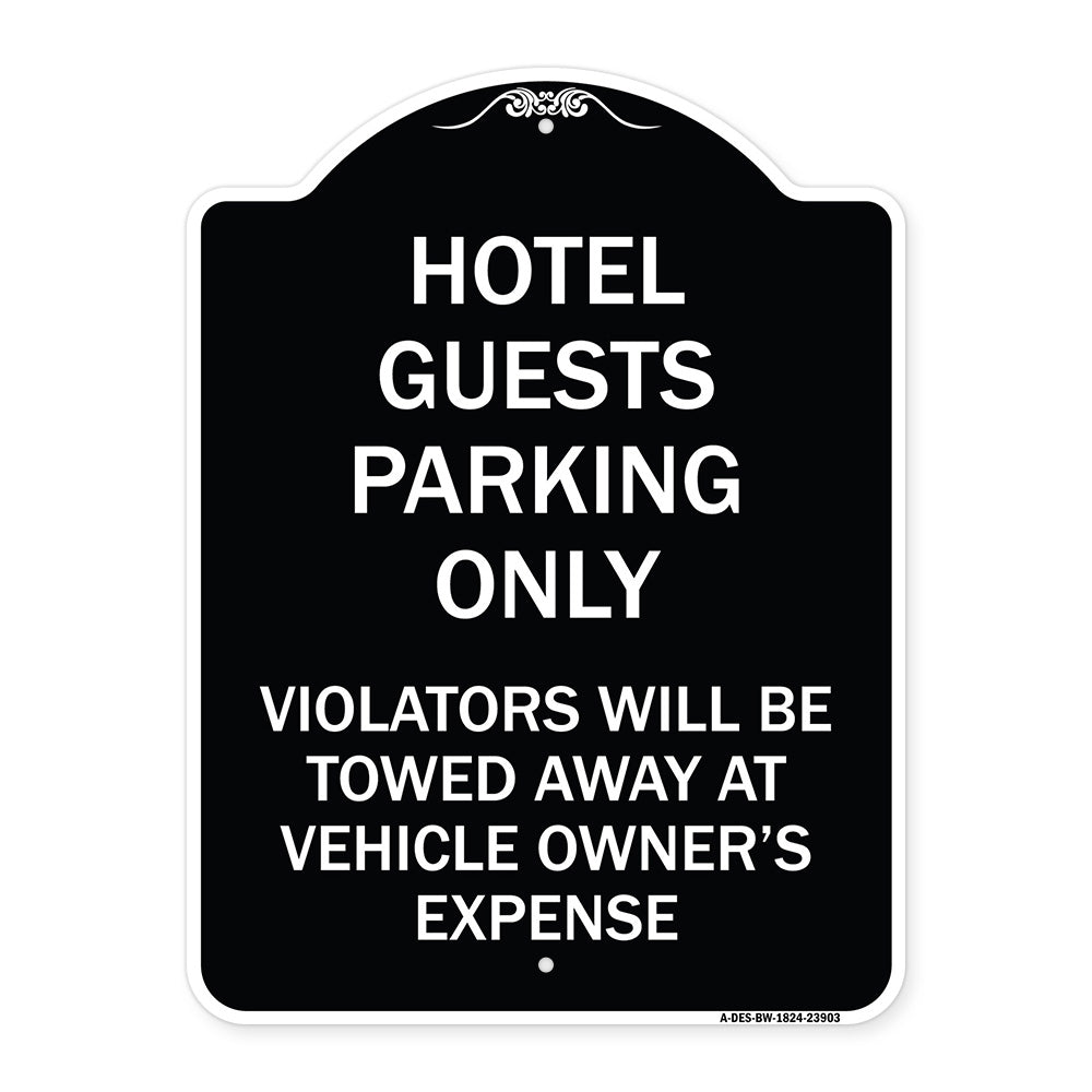 Hotel Guests Parking Only Violators Will Be Towed Away at Vehicle Owners' Expense
