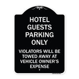 Hotel Guests Parking Only Violators Will Be Towed Away at Vehicle Owners' Expense