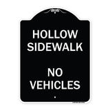 Hollow Sidewalk No Vehicles