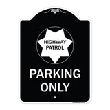 Highway Patrol Parking Only with Graphic