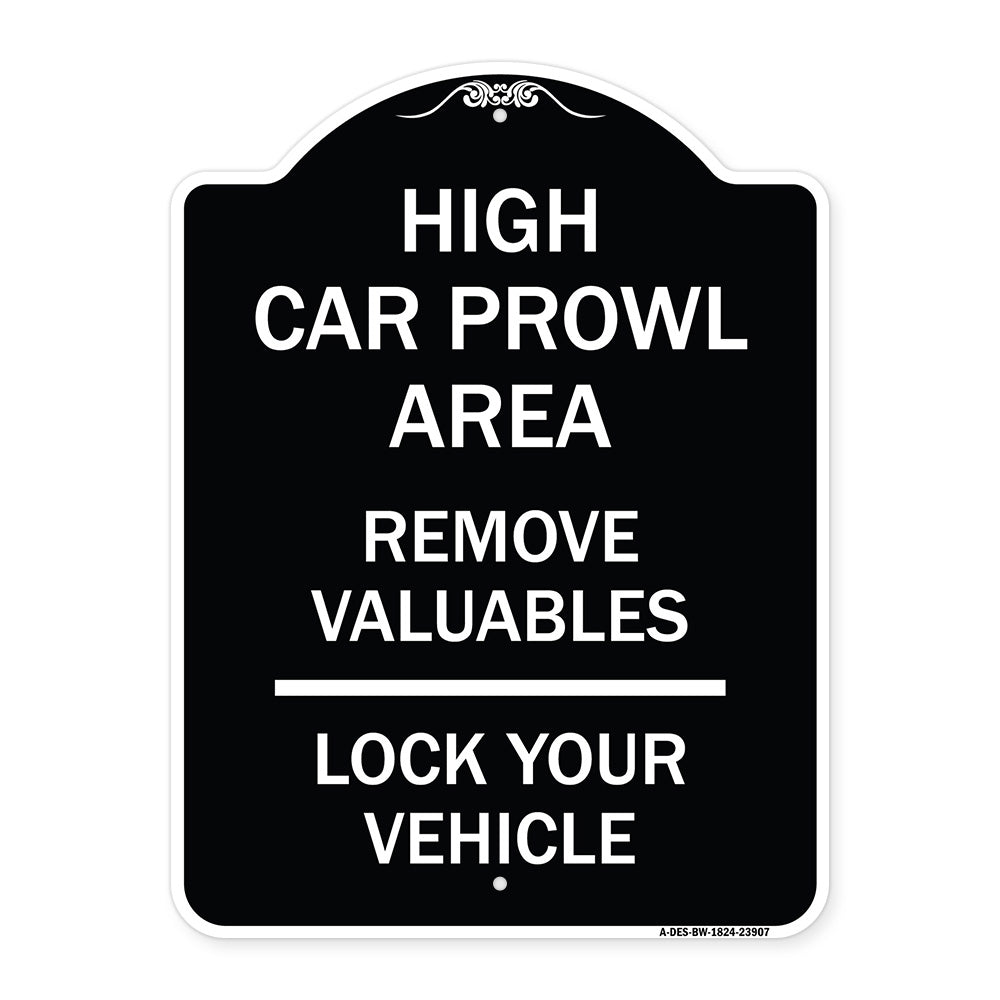 High Car Prowl Area Remove Valuables Lock Your Vehicle