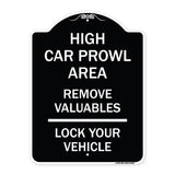 High Car Prowl Area Remove Valuables Lock Your Vehicle