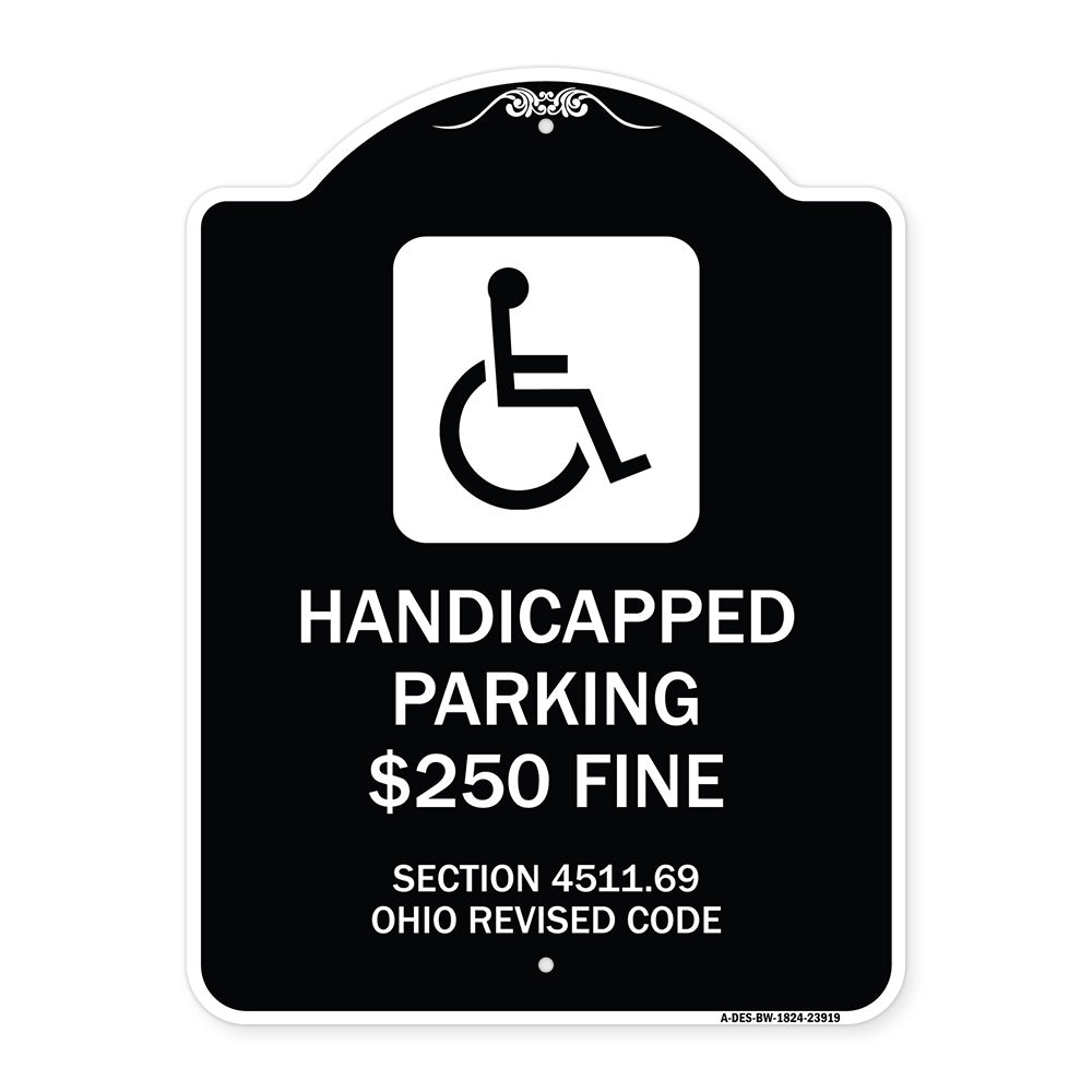 Handicapped Parking $250 Fine Section 4511.69 Ohio Revised Code (With Handicap Symbol)