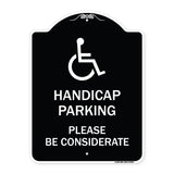 Handicap Parking - Please Be Considerate (With Handicap Symbol)