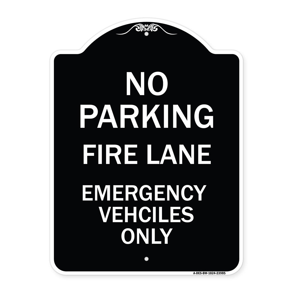 Fire Lane Emergency Vehicles Only