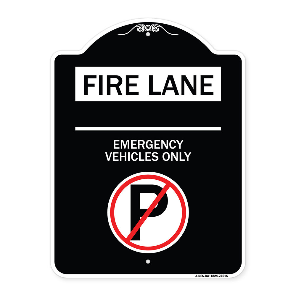 Fire Lane - Emergency Vehicles Only (With No Parking Symbol