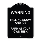 Falling Snow and Ice - Park at Your Own Risk