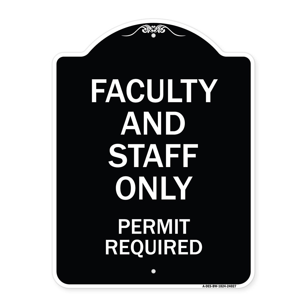 Faculty and Staff Parking Only Permit Required