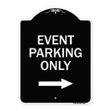 Event Parking Only (With Right Arrow)