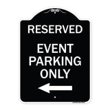 Event Parking Only (With Left Arrow)