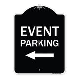 Event Parking Only (With Left Arrow)