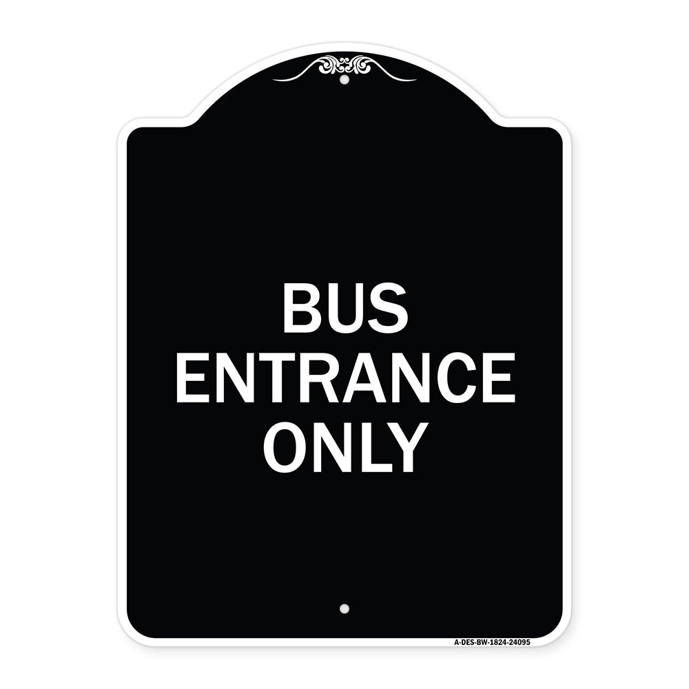 Entrance Sign Bus Entrance Only