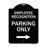 Employee Recognition Parking Only Right Arrow