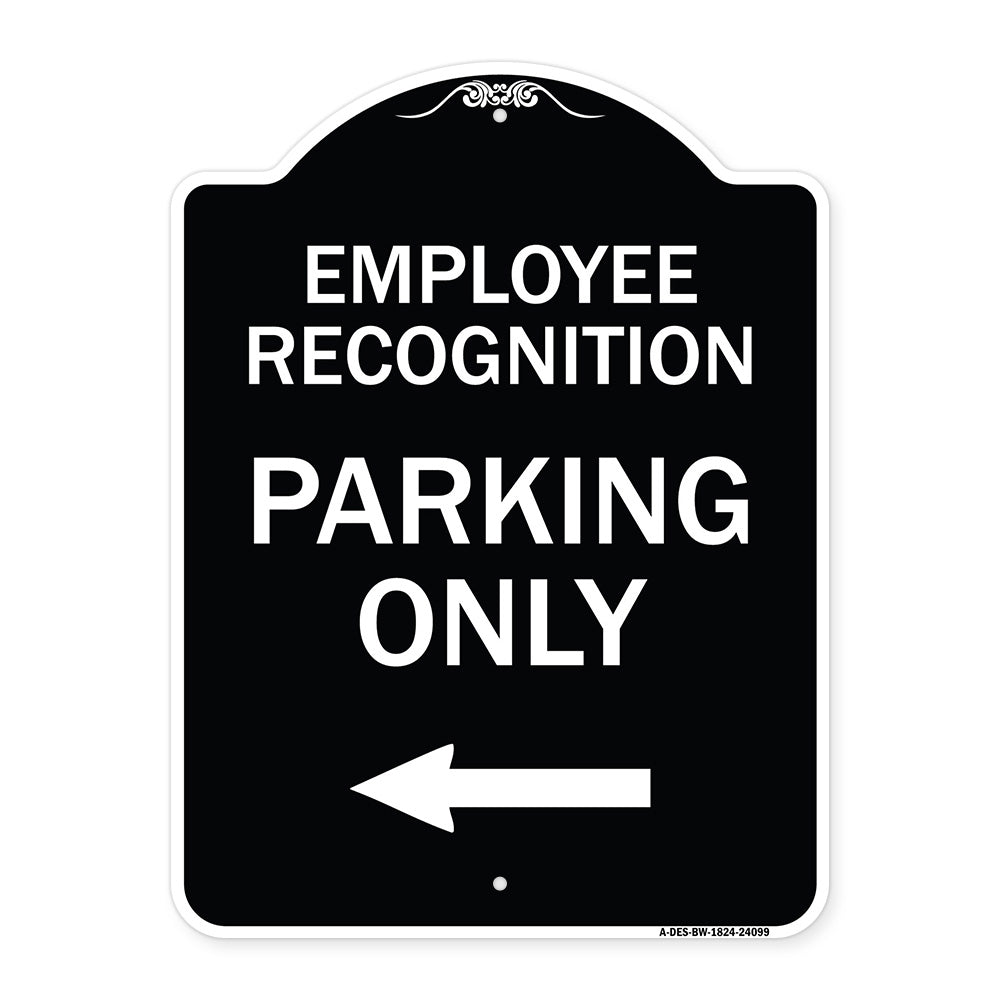 Employee Recognition Parking Only (With Left Arrow)
