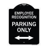 Employee Recognition Parking Only (With Bi-Directional Arrow)
