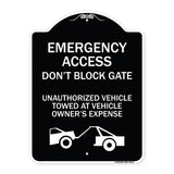 Emergency Access Don't Block Gate Unauthorized Vehicles Towed at Vehicle Owner's Expense (With Car Tow Graphic)