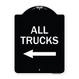 Driveway Sign All Trucks with Left Arrow